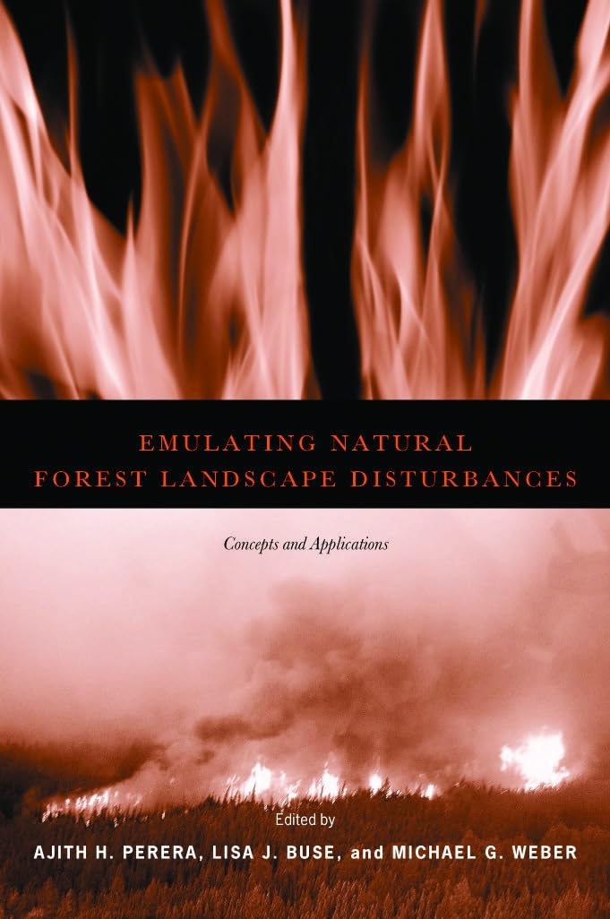 Emulating Natural Forest Landscape Disturbances: Concepts and Applications,Used
