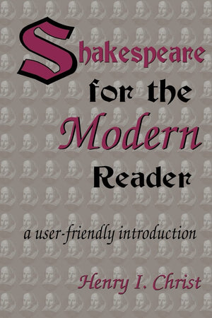 Shakespeare for the Modern Reader: a userfriendly introduction,Used