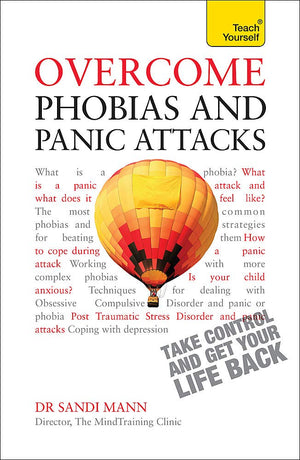 Overcome Phobias And Panic Attacks (Teach Yourself: Health & New Age)