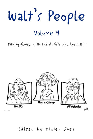 Walt'S People  Volume 9: Talking Disney With The Artists Who Knew Him,New
