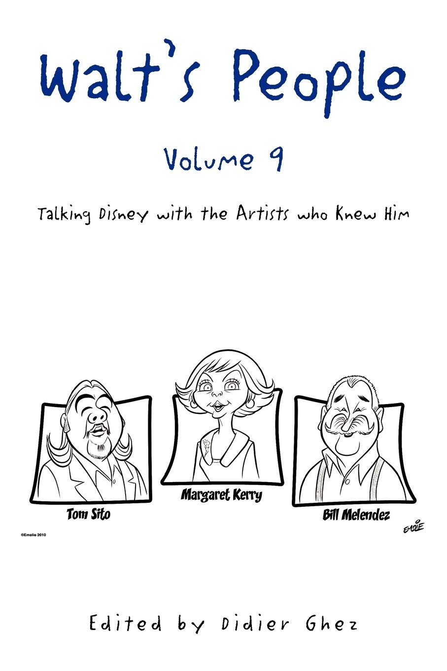 Walt'S People  Volume 9: Talking Disney With The Artists Who Knew Him,New