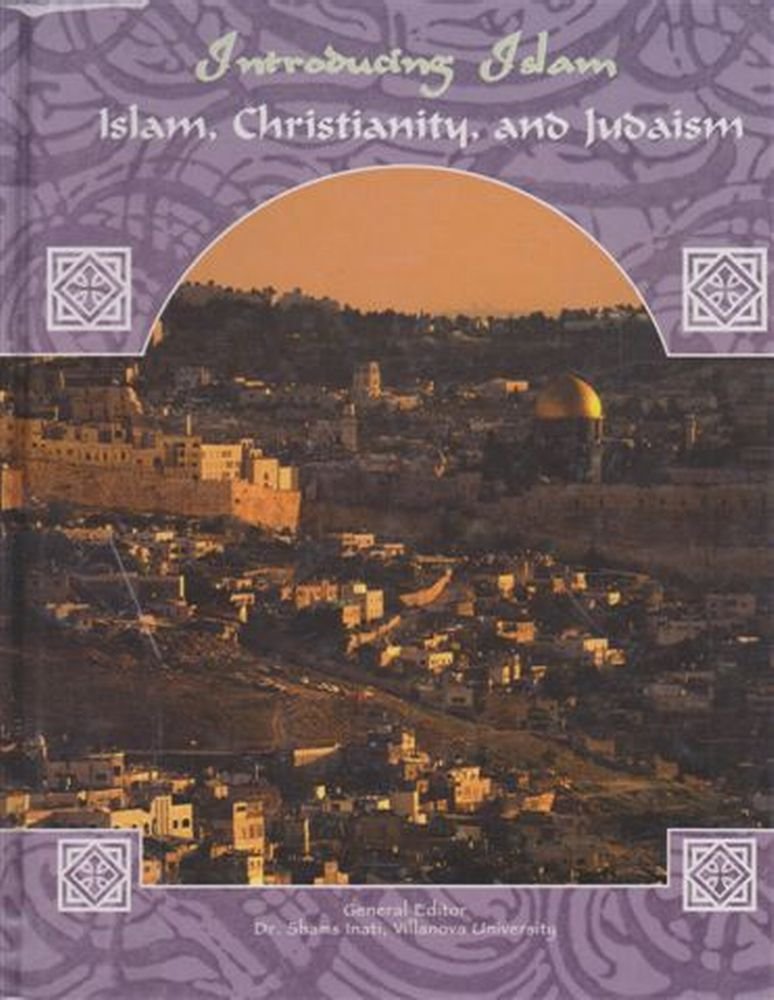 Islam, Christianity, Judaism (Introducing Islam)