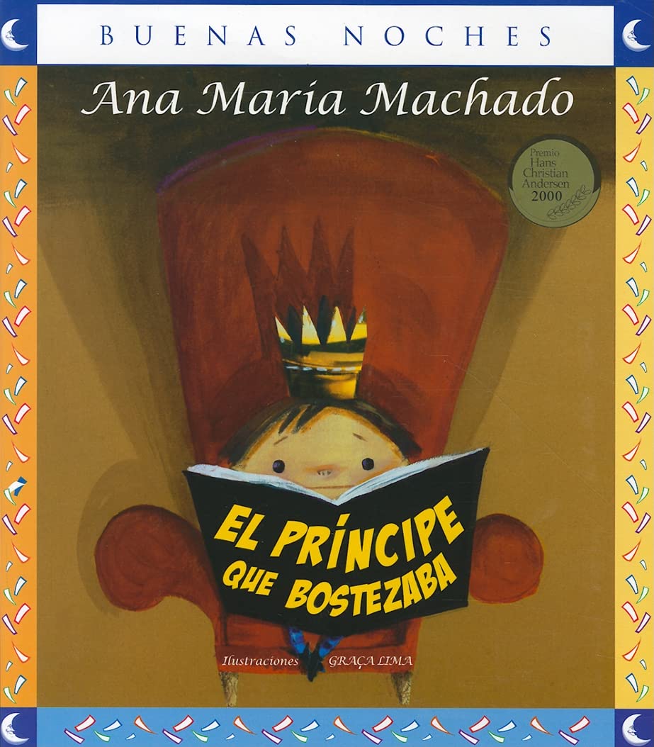 El principe que bostezaba / (The Yawing Prince) (Buenas Noches) (Spanish Edition) (Buenas Noches / Good Night),Used