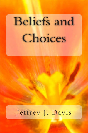 Beliefs and Choices,New