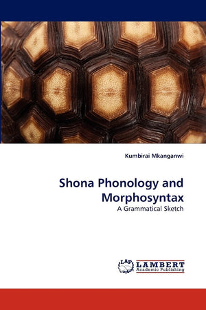 Shona Phonology and Morphosyntax: A Grammatical Sketch,Used