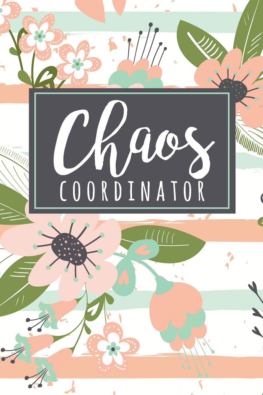 Chaos Coordinator: A Funny Lady Boss Notebook  Funny Mom Gift  Teacher Appreciation,Used