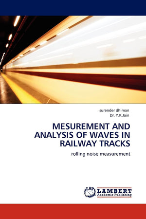 MESUREMENT AND ANALYSIS OF WAVES IN RAILWAY TRACKS: rolling noise measurement,Used