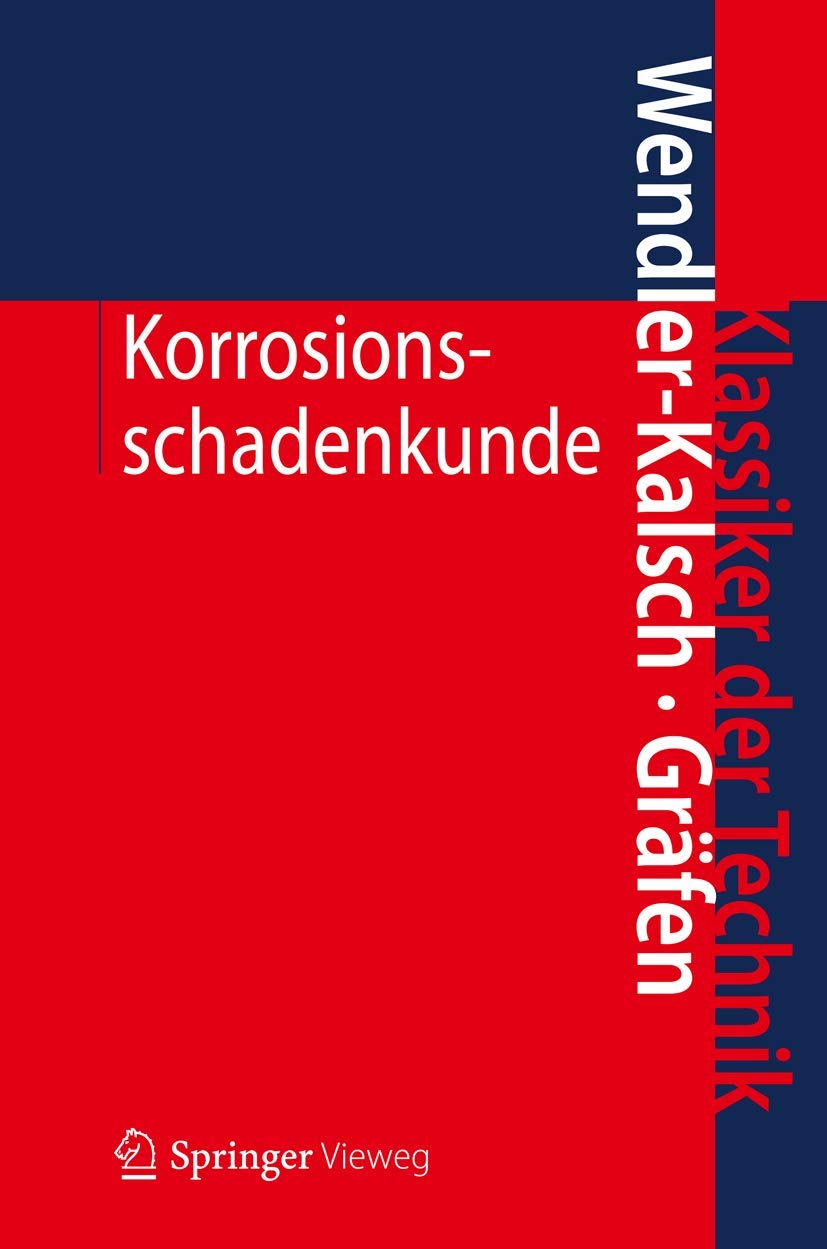 Korrosionsschadenkunde (Klassiker Der Technik) (German Edition),Used