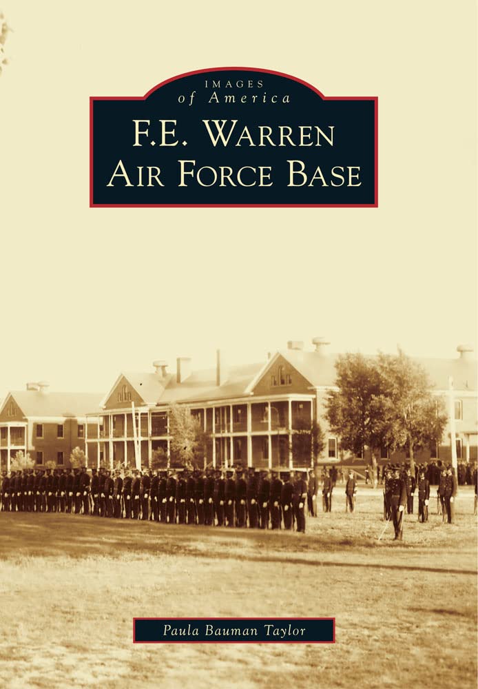 F.E. Warren Air Force Base (Images Of America),New