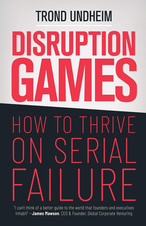 Disruption Games: How to Thrive on Serial Failure,Used