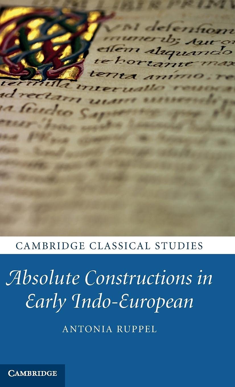 Absolute Constructions in Early IndoEuropean (Cambridge Classical Studies),Used