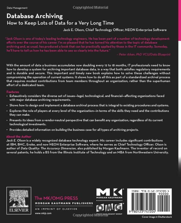 Database Archiving: How to Keep Lots of Data for a Very Long Time (The MK/OMG Press),Used