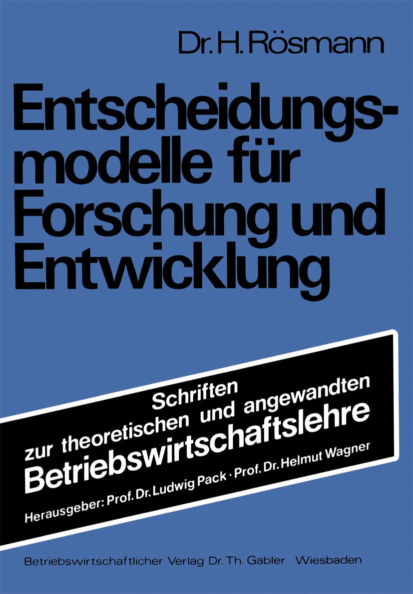 Entscheidungsmodelle Fr Forschung Und Entwicklung (Schriften Zur Theoretischen Und Angewandten Betriebswirtschaftslehre, 15) (Ge,Used
