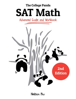 The College Panda'S Sat Math: Advanced Guide And Workbook