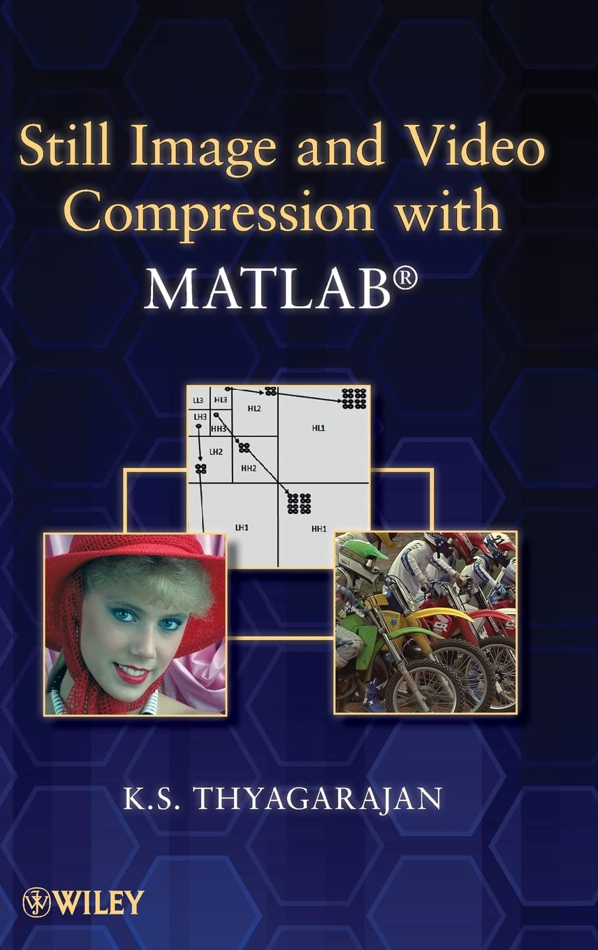 Still Image and Video Compression with MATLAB,Used