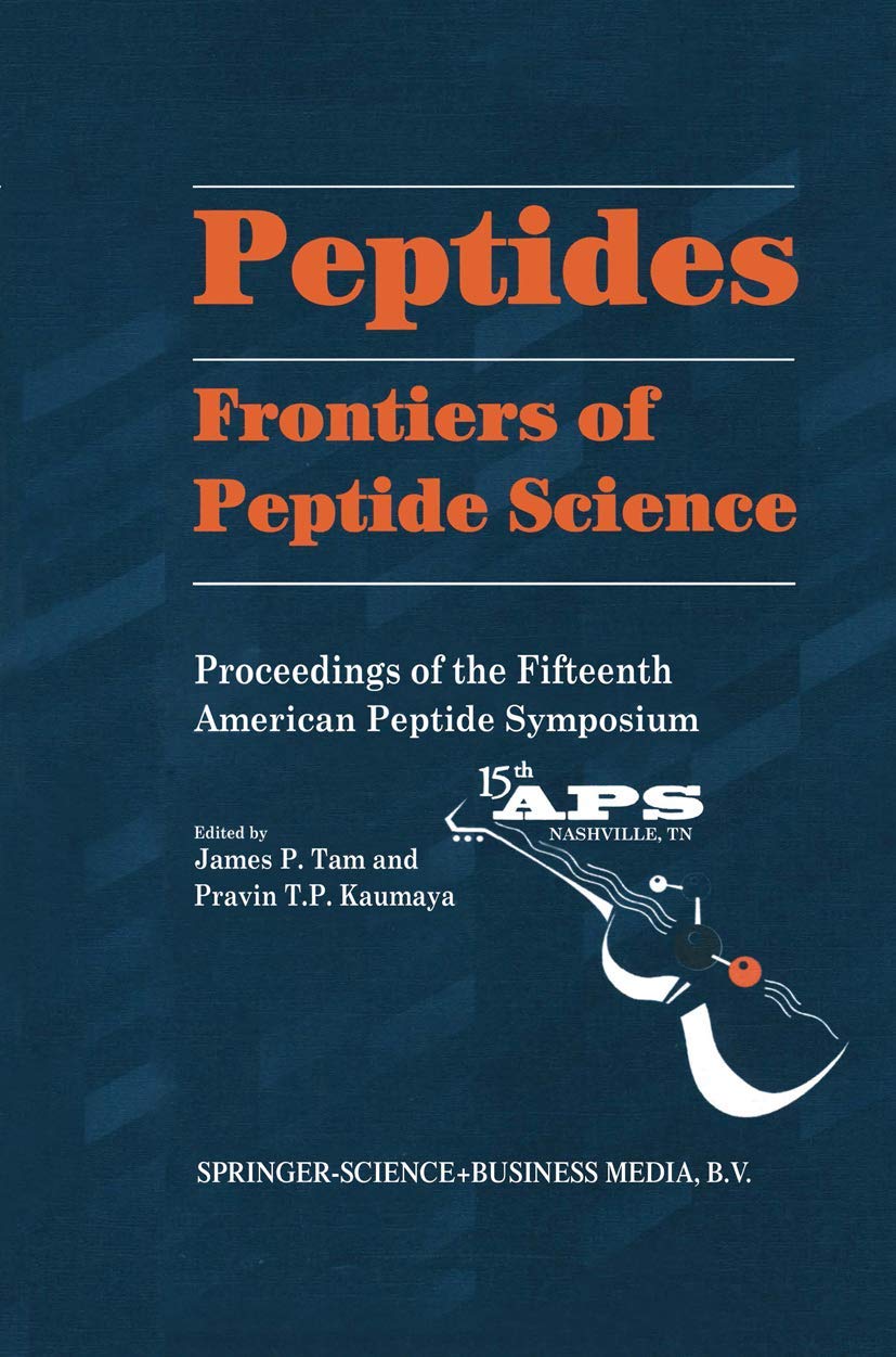 Peptides: Frontiers of Peptide Science (American Peptide Symposia, 5)