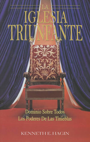 La Iglesia Triunfante: Dominio Sobre Todos Los Podres Las Tinieblas (The Triumphant Church  Spanish) (Spanish Edition),Used