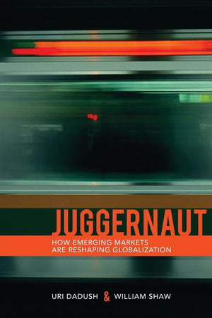 Juggernaut: How Emerging Powers Are Reshaping Globalization,Used