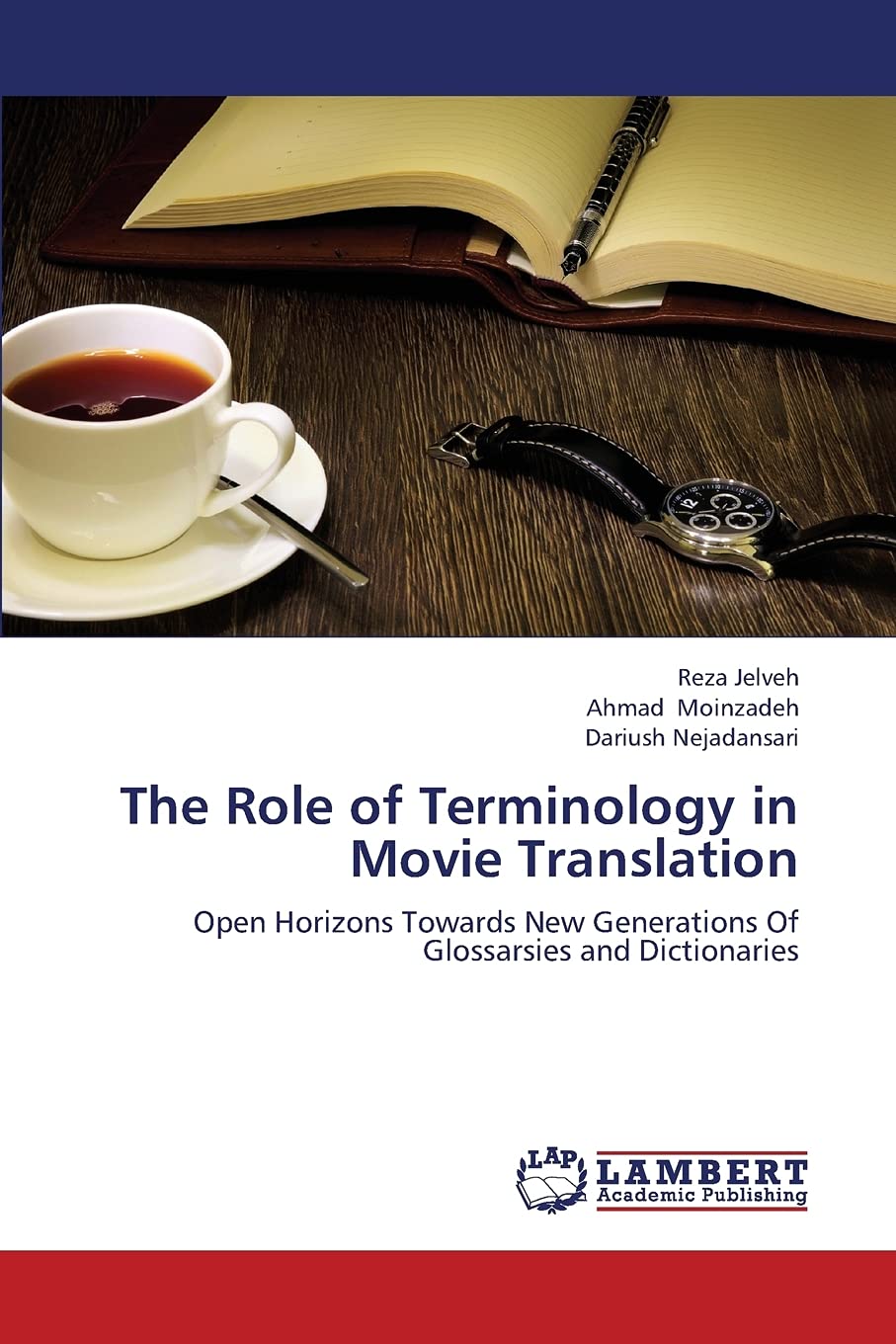 The Role of Terminology in Movie Translation: Open Horizons Towards New Generations Of Glossarsies and Dictionaries,Used