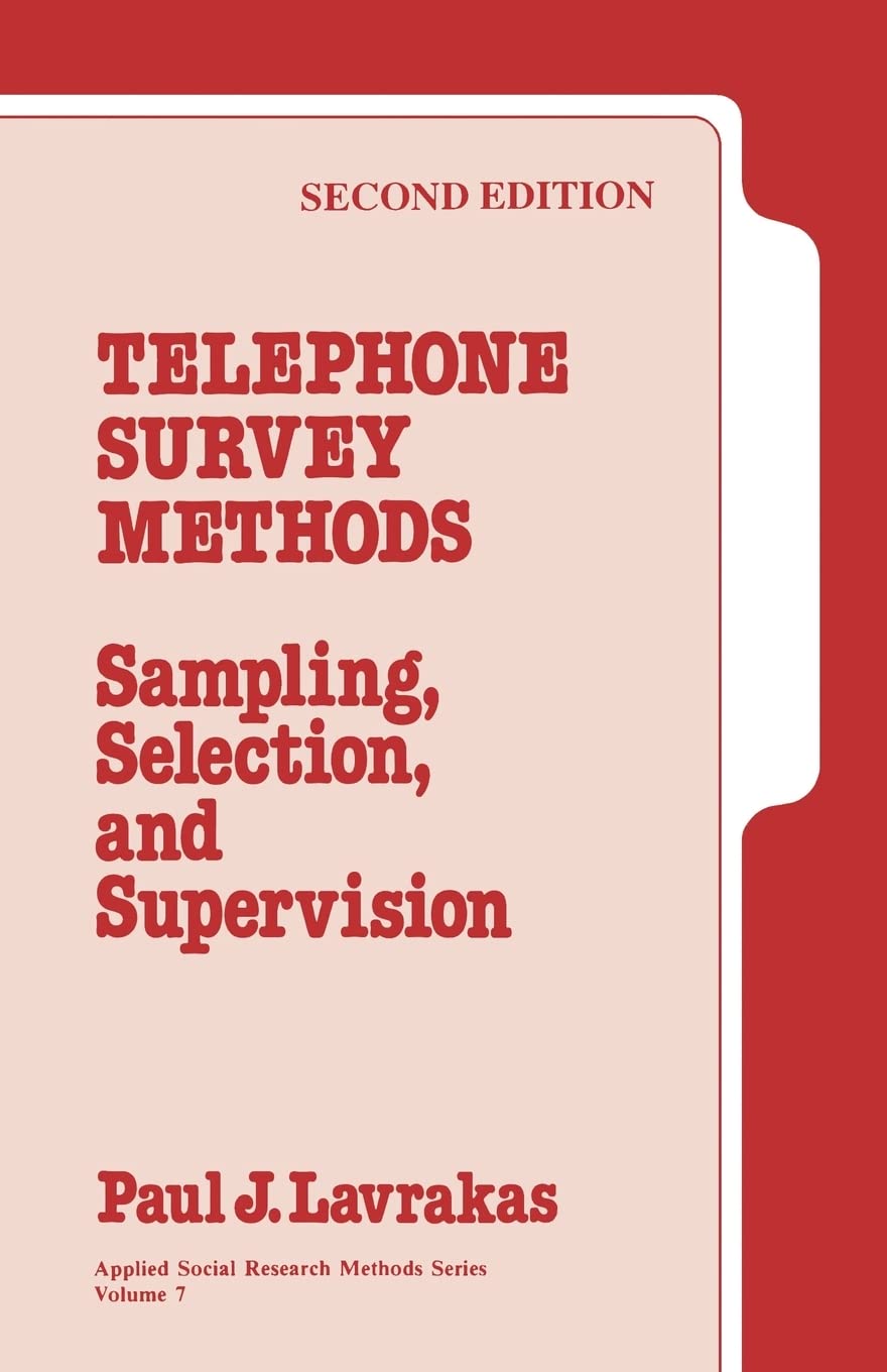 Telephone Survey Methods: Sampling, Selection, And Supervision (Applied Social Research Methods),New
