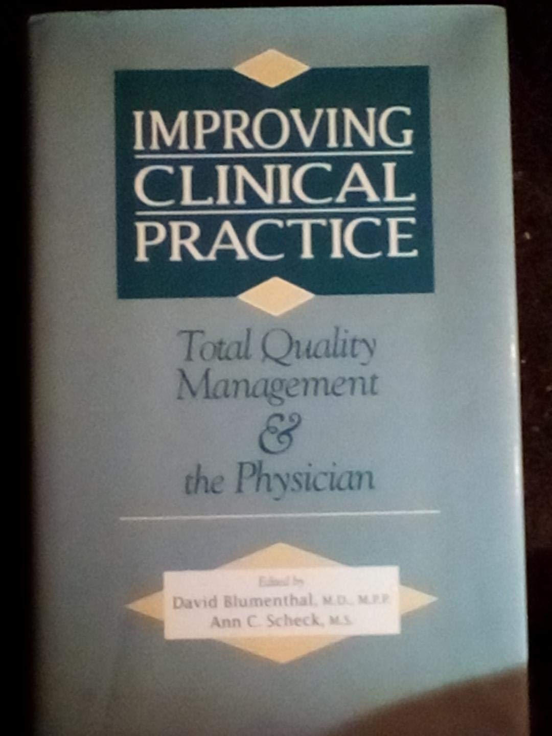 Improving Clinical Practice: Total Quality Management and the Physician (JOSSEY BASS/AHA PRESS SERIES),Used