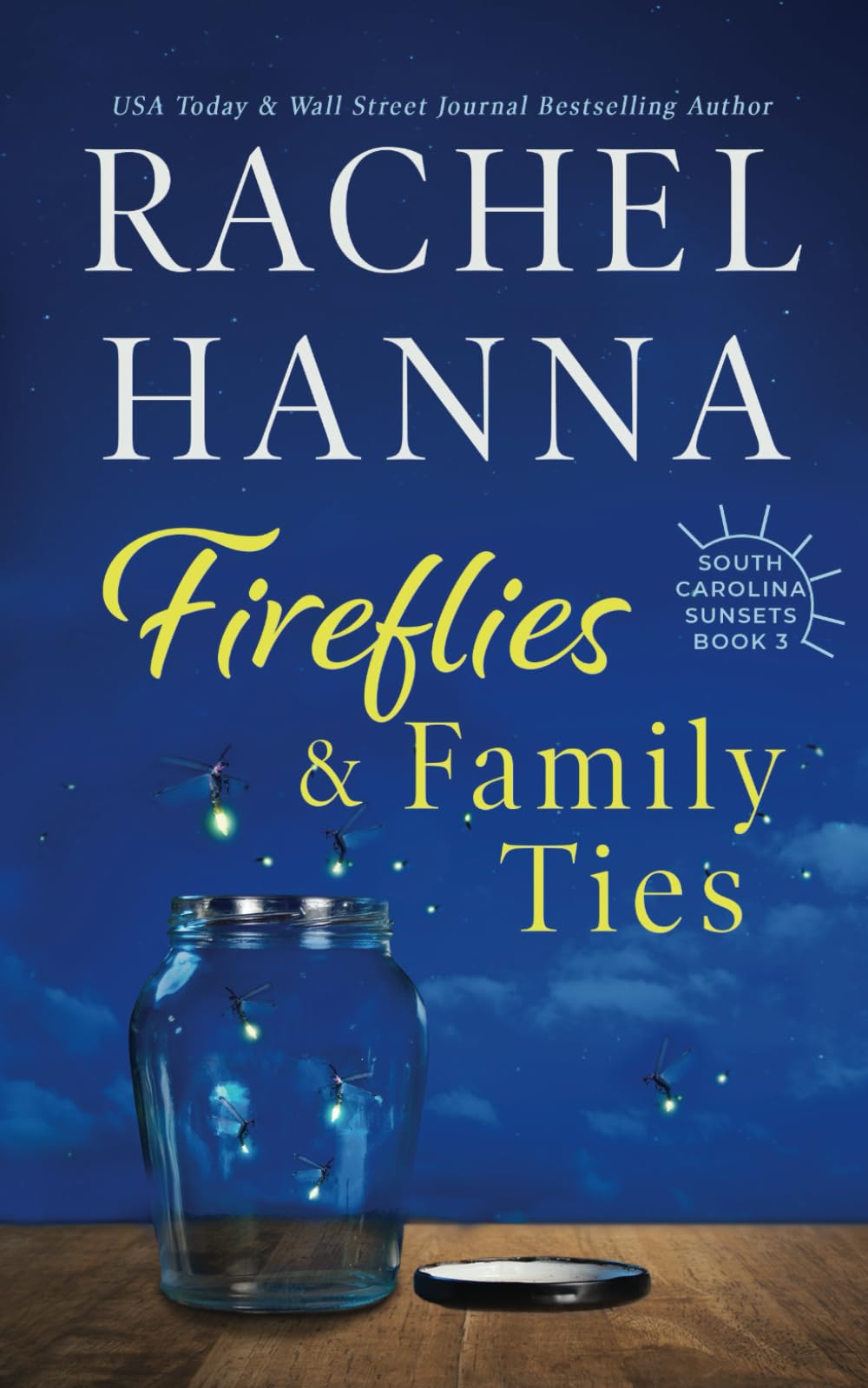 Fireflies & Family Ties (South Carolina Sunsets),Used