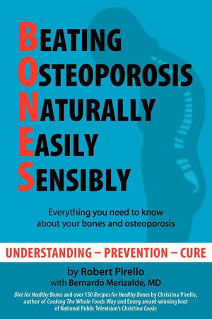 B.O.N.E.S.: Beating Osteoporosis Naturally, Easily, Sensibly,Used