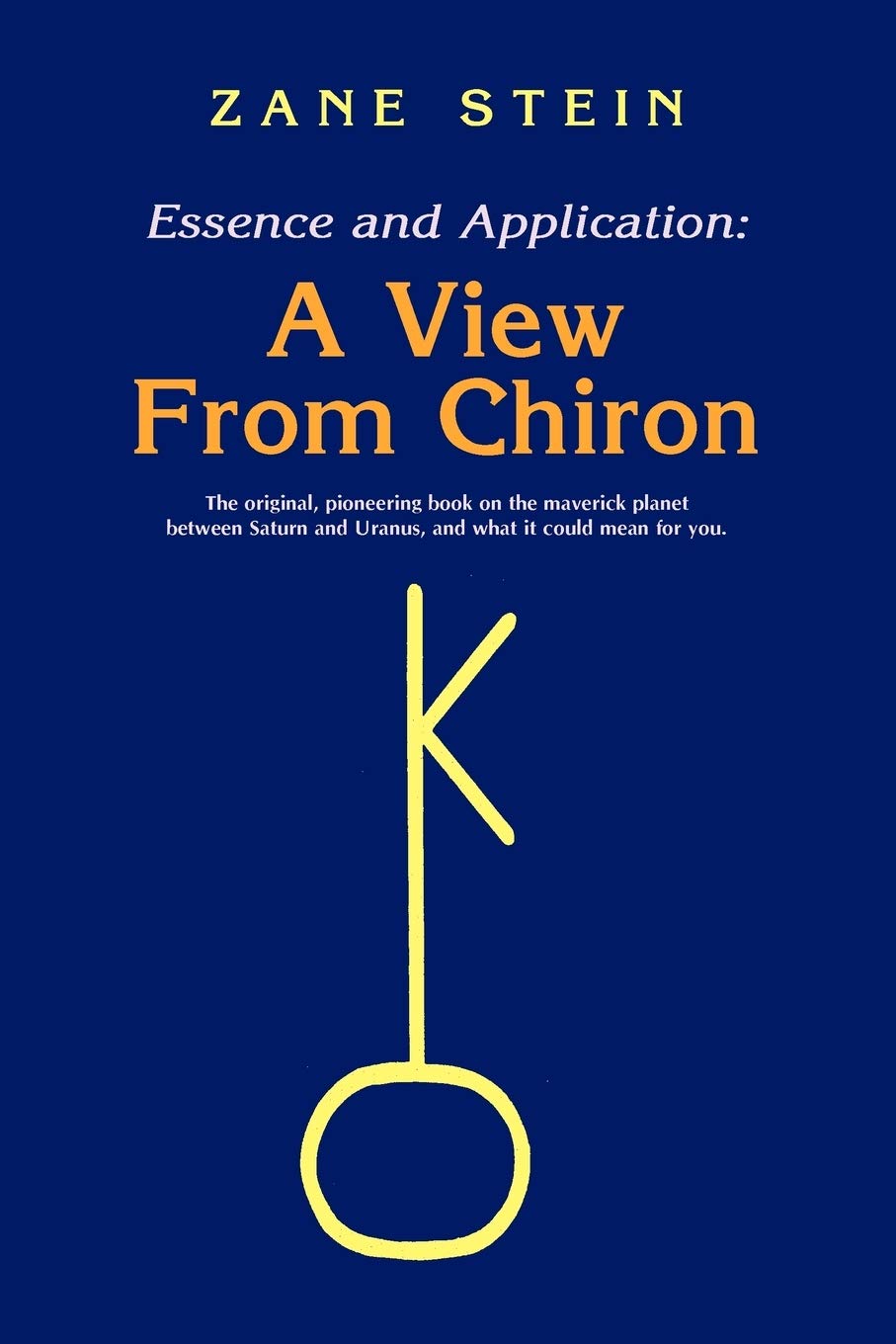 Essence and Application, a View from Chiron,Used