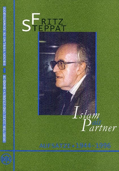 Islam als Partner: Islamkundliche Aufstze 19441996 (Beiruter Texte Und Studien) (English and German Edition),Used