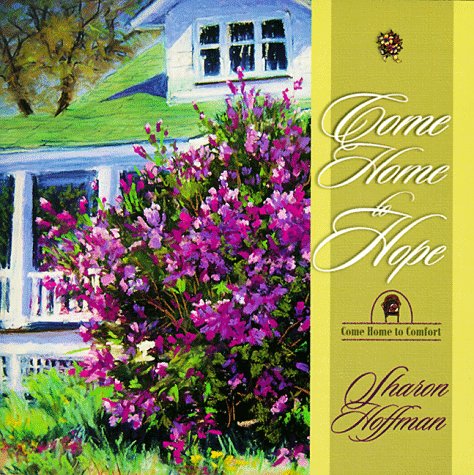 Come Home to Hope (Come Home to Comfort Series),Used