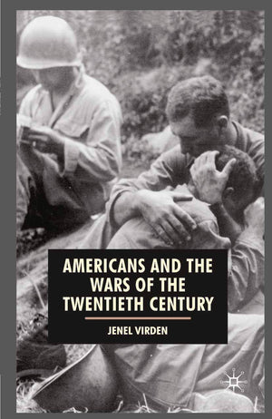 Americans And The Wars Of The Twentieth Century (American History In Depth, 6),New