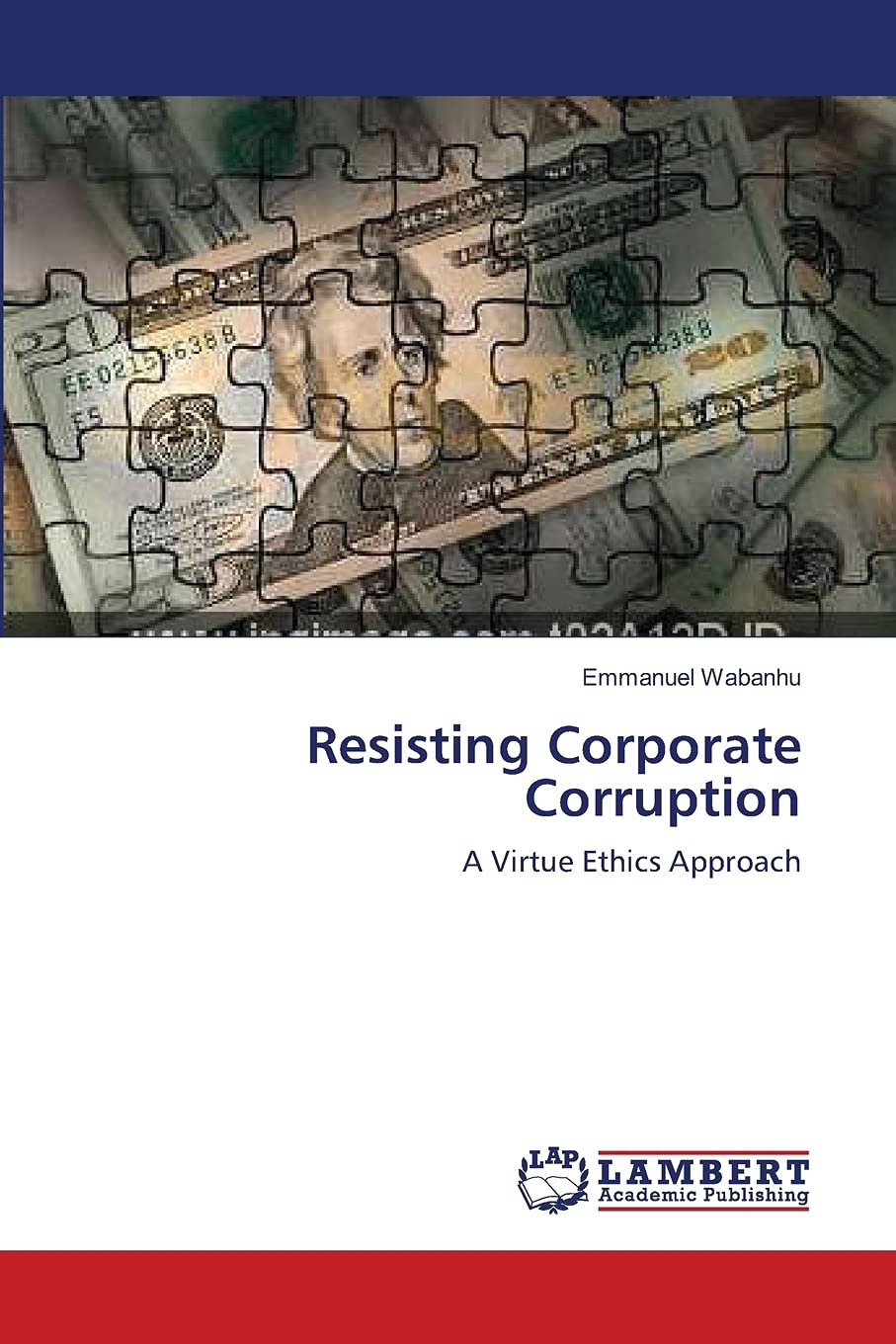 Resisting Corporate Corruption: A Virtue Ethics Approach,Used