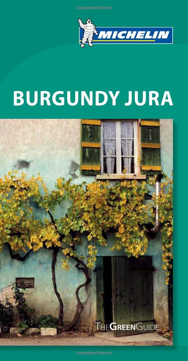 Michelin Green Guide Burgundy Jura (Green Guide/Michelin),Used