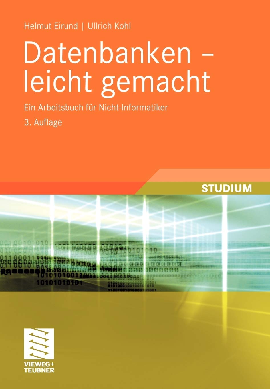 Datenbanken  leicht gemacht: Ein Arbeitsbuch fr NichtInformatiker (Informatik & Praxis) (German Edition),Used