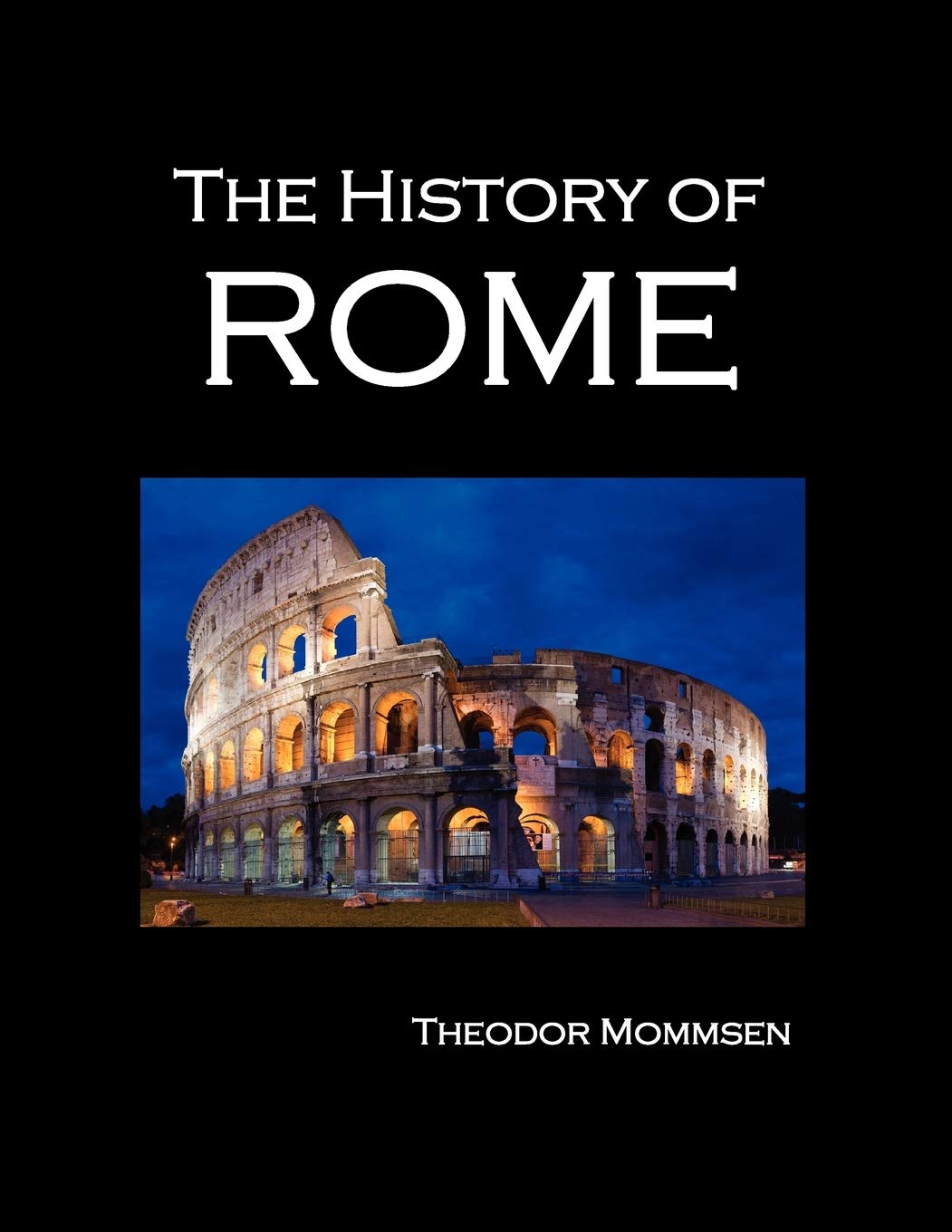 The History Of Rome (Volumes 15),Used