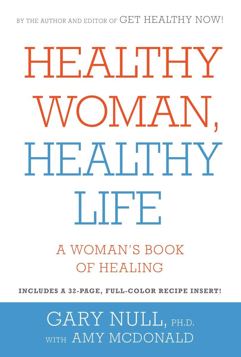 Healthy Woman, Healthy Life: A Woman'S Book Of Healing,Used
