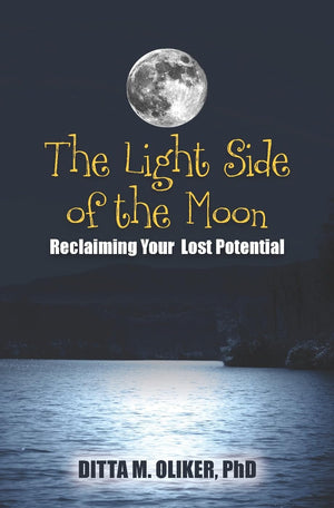 The Light Side of the Moon: Reclaiming Your Lost Potential,Used