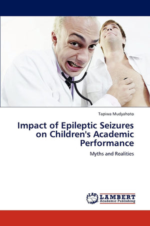 Impact of Epileptic Seizures on Children's Academic Performance: Myths and Realities,Used
