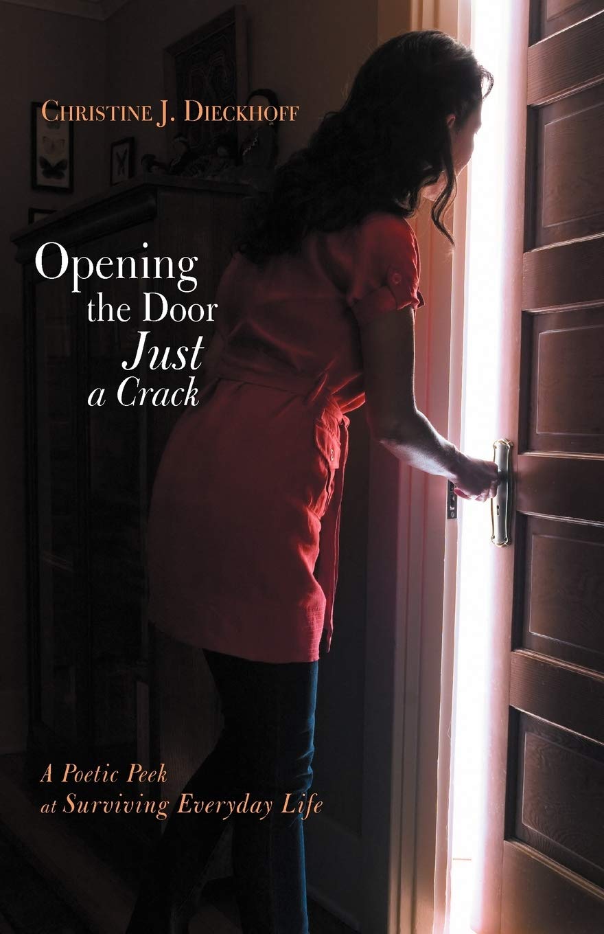 Opening The Door Just A Crack: A Poetic Peek At Surviving Everyday Life,Used