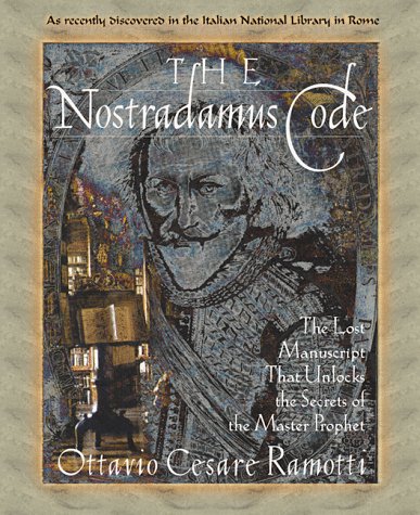 The Nostradamus Code: The Lost Manuscript That Unlocks the Secrets of the Master Prophet,Used