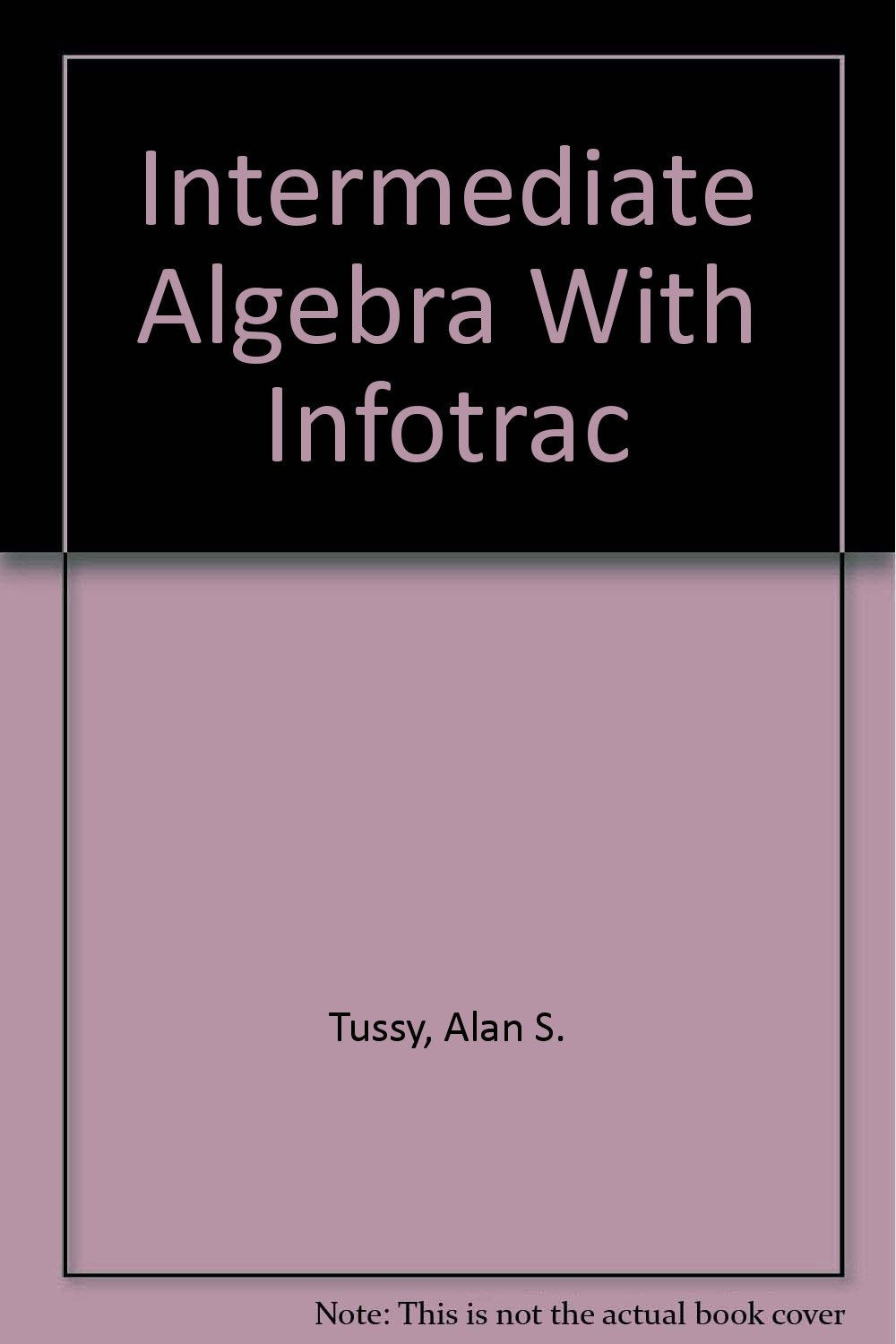 Intermediate Algebra (with CDROM, Make the Grade, and InfoTrac),Used