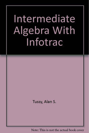 Intermediate Algebra (with CDROM, Make the Grade, and InfoTrac),Used
