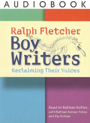Boy Writers (Audiobook): Reclaiming Their Voices,Used