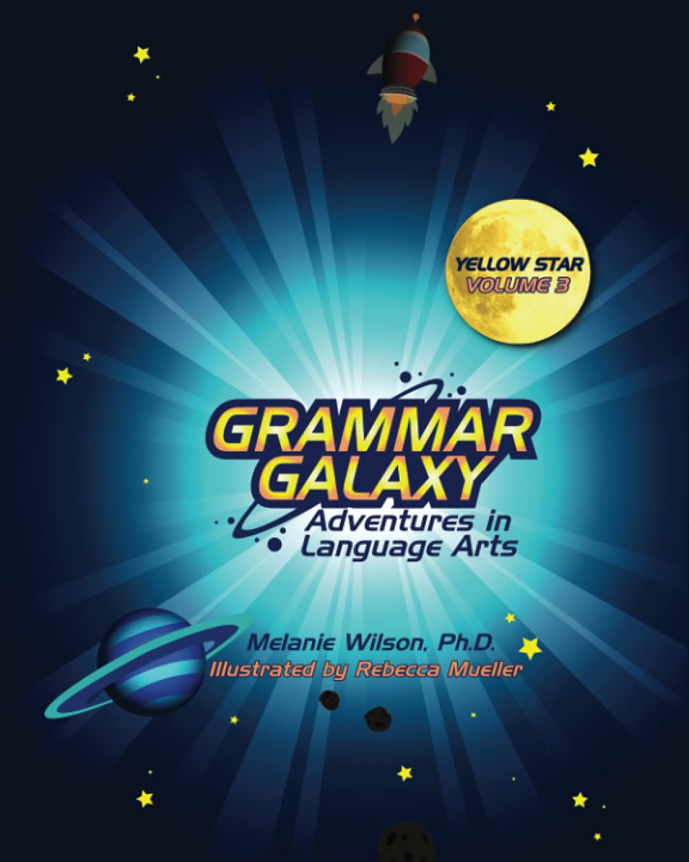Grammar Galaxy: Yellow Star: Adventures in Language Arts,Used