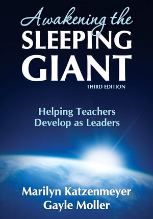 Awakening the Sleeping Giant: Helping Teachers Develop as Leaders,Used