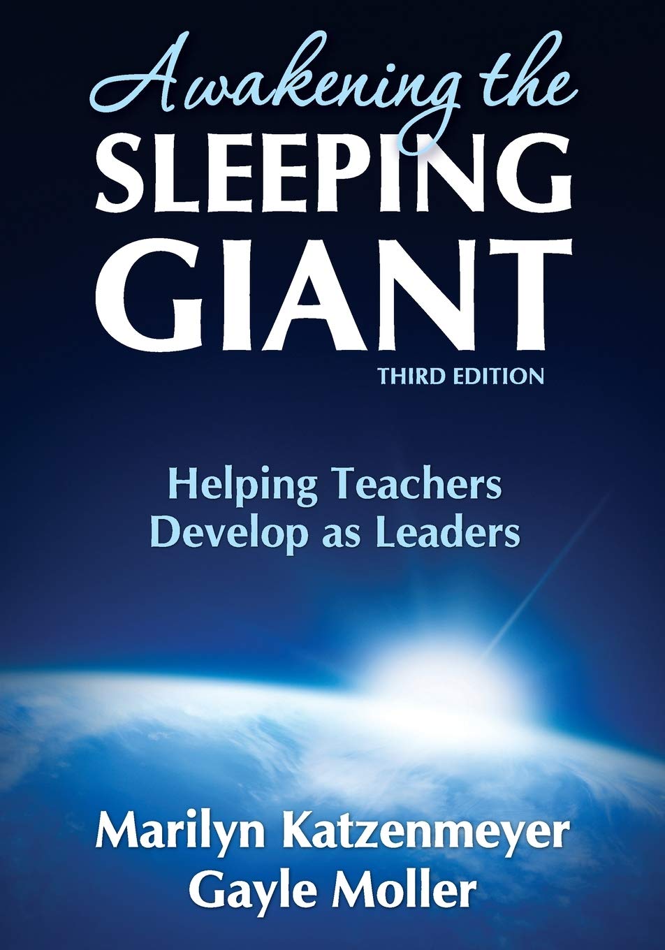 Awakening the Sleeping Giant: Helping Teachers Develop as Leaders,Used