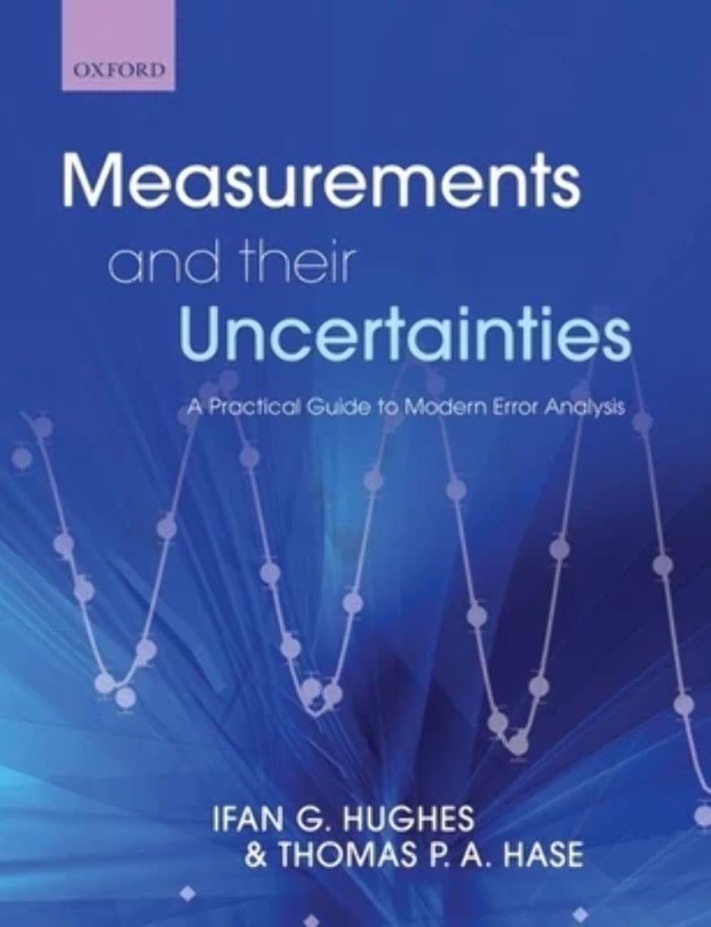Measurements and their Uncertainties: A practical guide to modern error analysis,Used