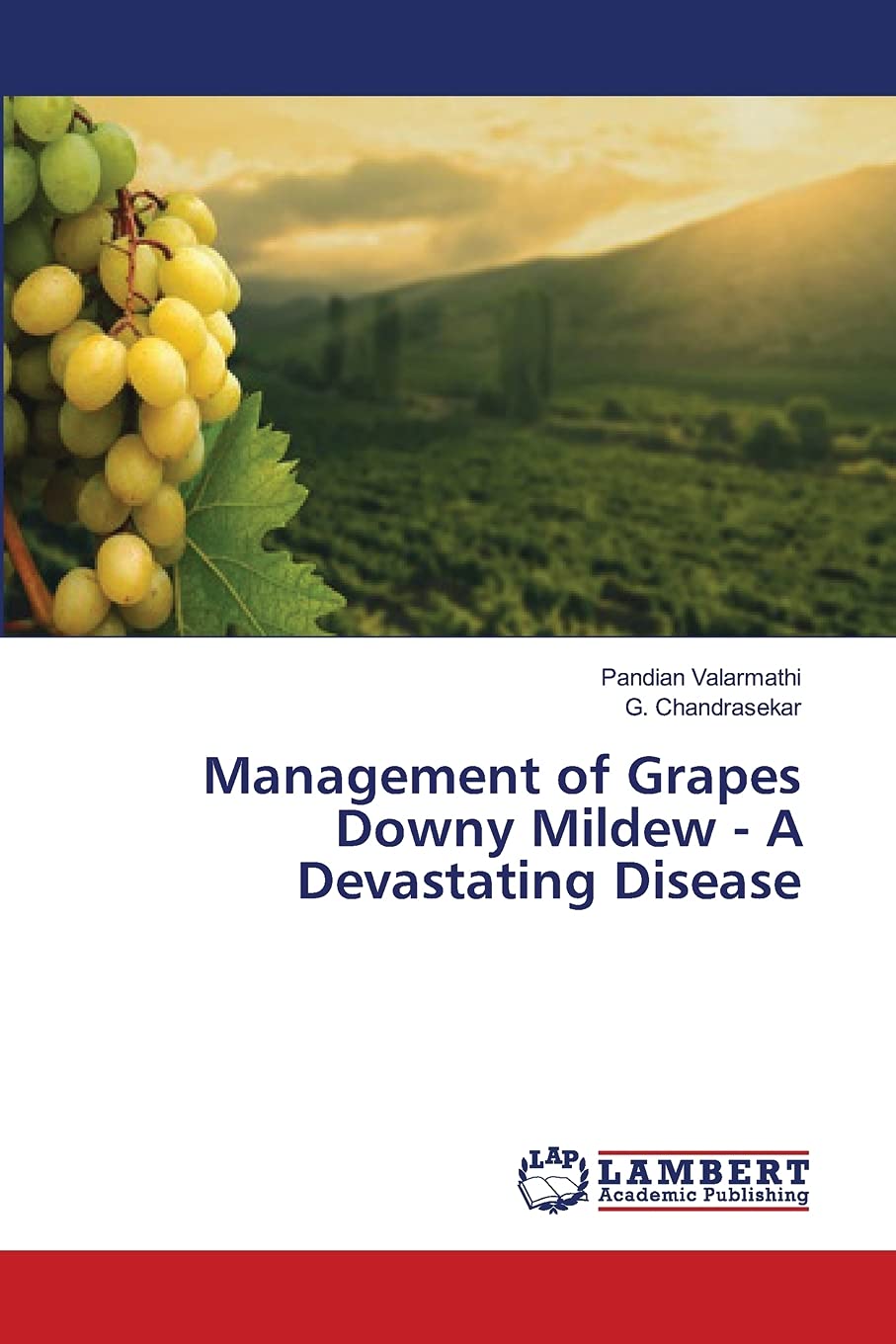 Management of Grapes Downy Mildew  A Devastating Disease,Used