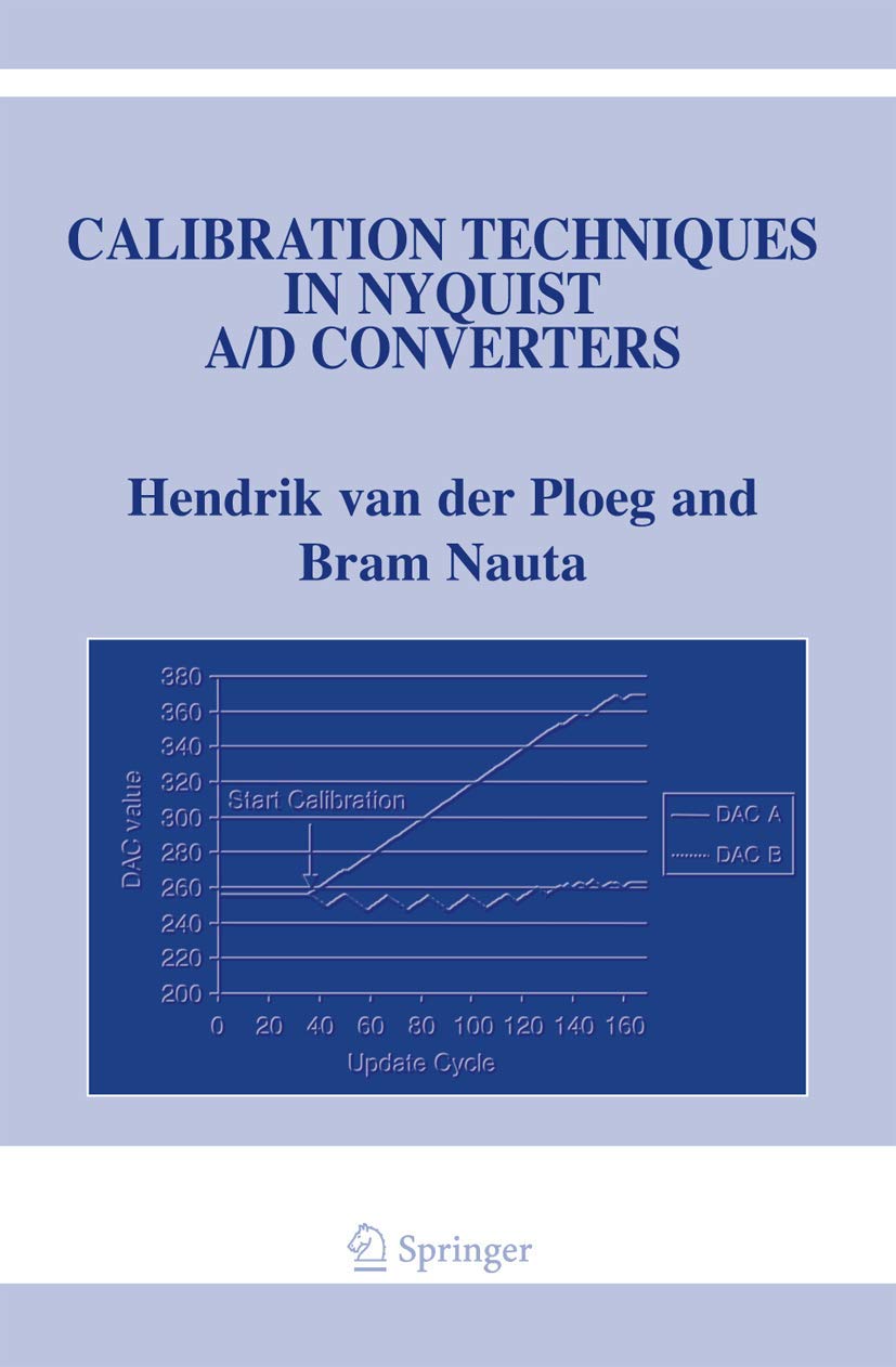 Calibration Techniques in Nyquist A/D Converters (The Springer International Series in Engineering and Computer Science, 873),Used