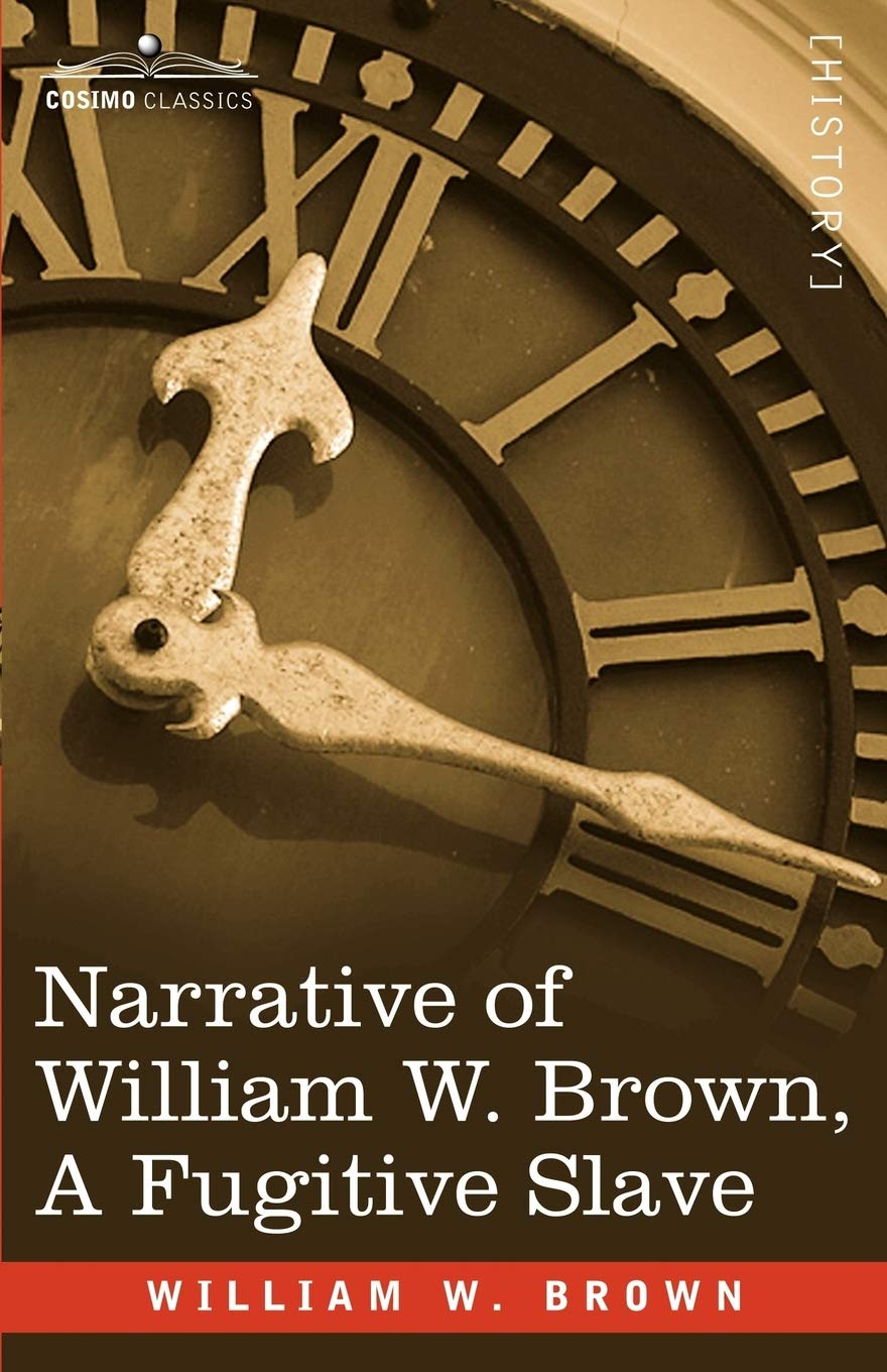 Narrative of William W. Brown, A Fugitive Slave,Used